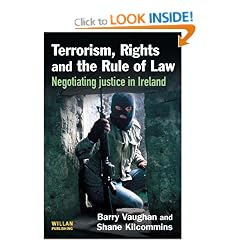Terrorism, Rights and the Rule of Law: Negotiating Justice in Ireland