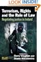 Terrorism, Rights and the Rule of Law