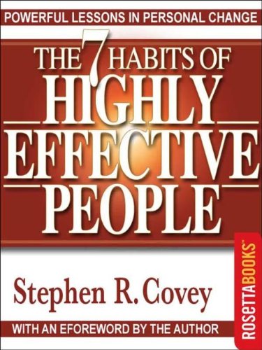 The 7 Habits of Highly Effective People The 7 Habits of Highly Effective People