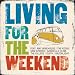 MusicTracks : Living For The Weekend