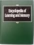 Encyclopedia of Learning and Memory