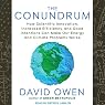The Conundrum: How Scientific Innovation, Increased Efficiency, and Good Intentions Can Make Our Energy and Climate Problems Worse