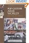 Pop Culture Arab World!: Media, Arts, and Lifestyle (Popular Culture in the Contemporary World)