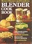 Better Homes and Gardens Blender Cook Book