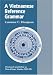 A Vietnamese Reference Grammar (Mon-Khmr Studies, Vol 13-14)