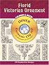 Florid Victorian Ornament CD-ROM and Book (Electronic Clip Art)