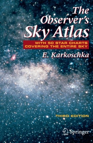 The Observer's Sky Atlas: With 50 Star Charts Covering the Entire Sky