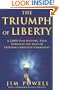 The Triumph of Liberty: A 2,000 Year History Told Through the Lives of Freedom's Greatest Champions