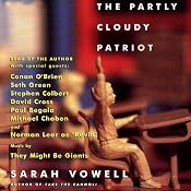 The Partly Cloudy Patriot | [Sarah Vowell]
