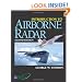 Introduction to Airborne Radar, Second Edition (Aerospace & Radar Systems)