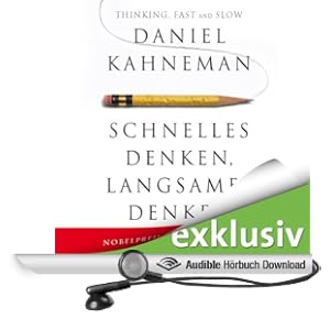 Schnelles Denken, langsames Denken