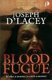 Blood Fugue Image of Blood Fugue