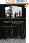 The Physics of Imaginary Objects (Pitt Drue Heinz Lit Prize)