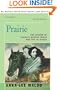 Prairie: The Legend of Charles Burton Irwin and the Y6 Ranch (v. I)