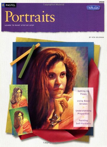 Portraits in Pastels (How to Draw & Paint) (How to Draw and Paint Series)