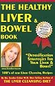 The Healthy Liver & Bowel Book