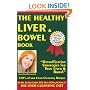 The Healthy Liver & Bowel Book