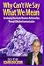 Why Can't We Say What We Mean: Developing Meaningful Business Relationships Through Effective Communication