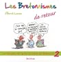 Les bretonnismes 2 de retour !