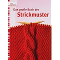 Das gro�e Buch der Strickmuster