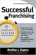 Successful Franchising (Instant Success)