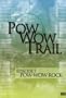 Pow Wow Trail, Vol. 7: Pow Wow Rock