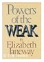 Powers of the Weak