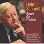 Helmut Schmidt - Kanzler des Friedens