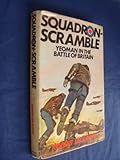 Squadron-scramble : Yeoman in the Battle of Britain