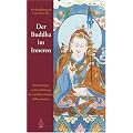 Der Buddha im Inneren: Unterweisungen zur Verwirklichung der nat�rlichen Gro�en Vollkommenheit