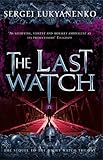 The Last Watch: (Night Watch 4)