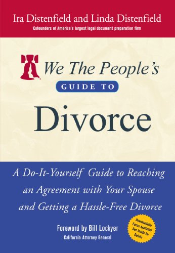 We The People's Guide to Divorce: A Do-It-Yourself Guide to Reaching an Agreement with Your Spouse and Getting a Hassle-Free Divorce We The People's Guide to Divorce: A Do-It-Yourself Guide to Reaching an Agreement with Your Spouse and Getting a Hassle-Free Divorce