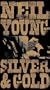 Neil Young - Silver and Gold [VHS]