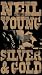 Neil Young - Silver and Gold [VHS]