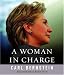 Books : A Woman in Charge: The Life of Hillary Rodham Clinton