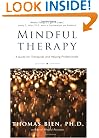 Mindful Therapy: A Guide for Therapists and Helping Professionals
