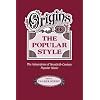 Origins of the Popular Style: The Antecedents of Twentieth-Century Popular Music (Clarendon Paperbacks)
