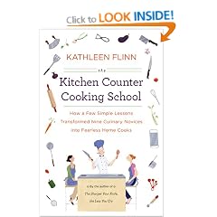 The Kitchen Counter Cooking School: How a Few Simple Lessons Transformed Nine Culinary Novices Into Fearless Home Cooks