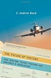 The Future of Pricing: How Airline Ticket Pricing Has Inspired a Revolution