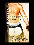 Roughneck by Request