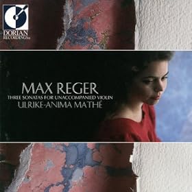 Max Reger - Three Sonatas for Unaccompanied Violin