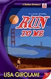 Run to Me