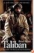 Taliban: Militant Islam, Oil and Fundamentalism in Central Asia