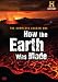 How the Earth Was Made: The Series