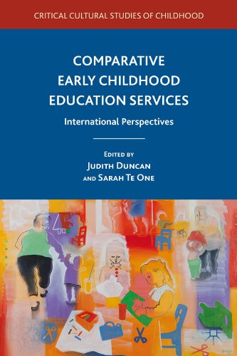 Comparative Early Childhood Education Services: International Perspectives (Critical Cultural Studies of Childhood)