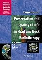 Functional Preservation and Quality of Life in Head and Neck Radiotherapy (Medical Radiology / Radiation Oncology)