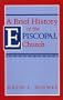 A Brief History of the Episcopal Church