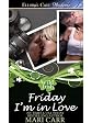 Friday I'm in Love