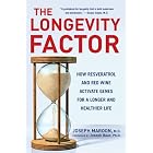 The Longevity Factor: How Resveratrol and Red Wine Activate Genes for a Longer and... by Joseph Maroon and Joseph Baur
