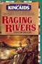 Raging Rivers (The Kincaids)